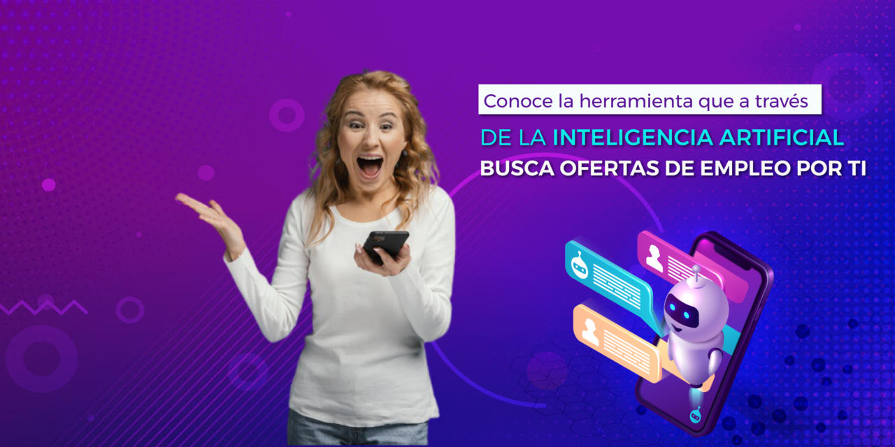 Conoce la herramienta que busca ofertas de empleo por ti